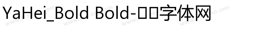 YaHei_Bold Bold字体转换